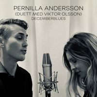 Pernilla Andersson - Decemberblues (feat. Viktor Olsson)