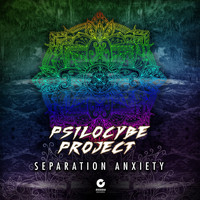 Psilocybe Project - Separation Anxiety