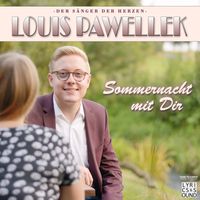 Louis Pawellek - Sommernacht mit Dir