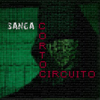 Sanga - Cortocircuito (Explicit)
