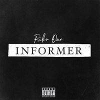 Riko Dan - Informer (Explicit)