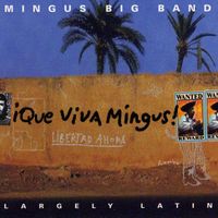 Mingus Big Band - Que Viva Mingus!