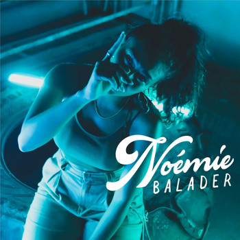 Noémie - Balader