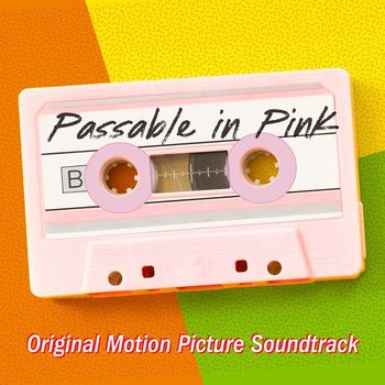 Various Artists - Passable In Pink (Official Motion Picture Soundtrack)