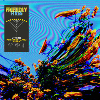 Friendly Fires - Offline (PBR Streetgang Remix Edit)