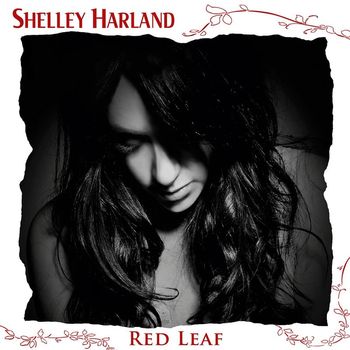 Shelley Harland - Red Leaf (Bonus Edition)