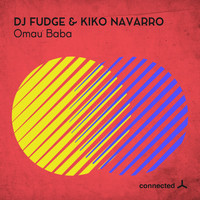 DJ Fudge & Kiko Navarro - Omau Baba