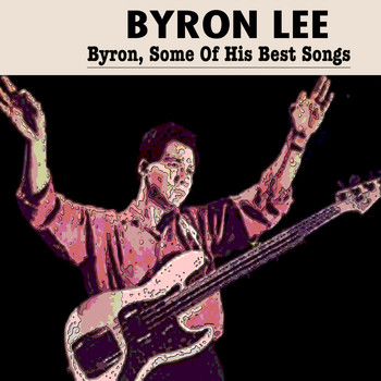 Byron Lee - Byron Lee (Byron,Some Of His Best Songs)