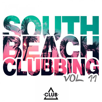 Various Artists - South Beach Clubbing, Vol. 11