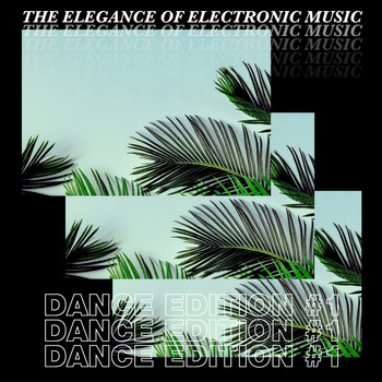 Various Artists - The Elegance of Electronic Music - Dance Edition #1