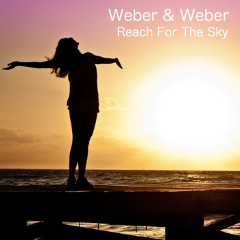 Weber & Weber - Reach for the Sky