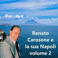 Renato Carosone - Renato Carosone e la sua Napoli (Volume 2)
