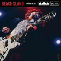 Beach Slang - Tommy In The 80s
