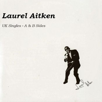 Laurel Aitken - UK Singles, Vol. 14