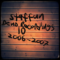 Staffan Karlsson - Demo Recordings 10 (2006-2007)
