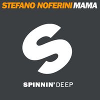 Stefano Noferini - Mama (Remixes)
