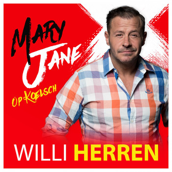 Willi Herren - Mary Jane (Op Kölsch)