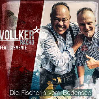 Vollker Racho feat. Clemente - Die Fischerin vom Bodensee