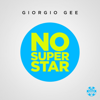 Giorgio Gee - No Superstar