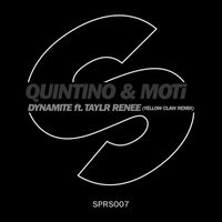 Quintino & MOTI - Dynamite (feat. Taylr Renee) (Yellow Claw Remix)