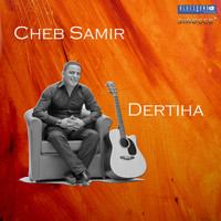 Cheb Samir - Dertiha