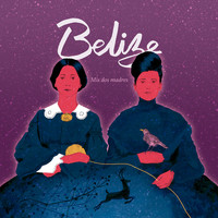 Belize - Mis Dos Madres