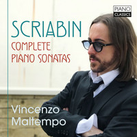 Vincenzo Maltempo - Scriabin: Complete Piano Sonatas