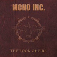 MONO INC. - The Book of Fire