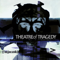 Theatre Of Tragedy - Musique (Remastered)