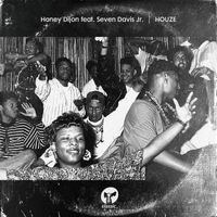 Honey Dijon - Houze (feat. Seven Davis Jr.)