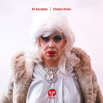 Eli Escobar - Chaka Khan