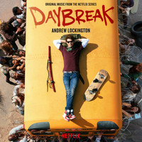 Andrew Lockington - Daybreak (Original Music from the Netflix Series)