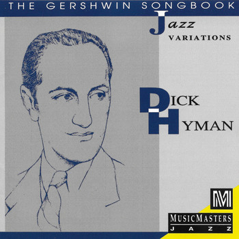 Dick Hyman - The Gershwin Songbook: Jazz Variations