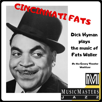Dick Hyman - Cincinnati Fats: Dick Hyman Plays the Music of Fats Waller