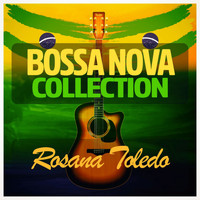Rosana Toledo - Bossa Nova Collection