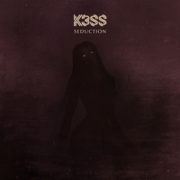 K3SS - Seduction