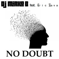 D.J. Mirko B. - No Doubt