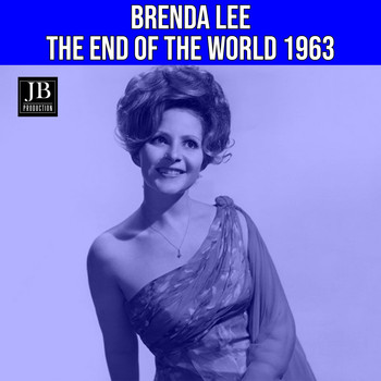 Brenda Lee - The end of the world(1963)