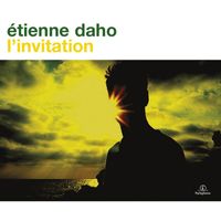 Étienne Daho - L'invitation (2011 Remaster)