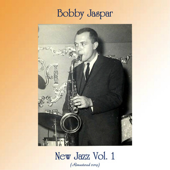 Bobby Jaspar - New Jazz Vol. 1 (Remastered 2019)