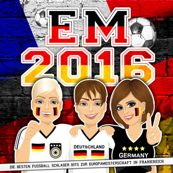 Various Artists - EM 2016 - Die besten Fussball Schlager Hits zur Europameisterschaft in Frankreich (Explicit)