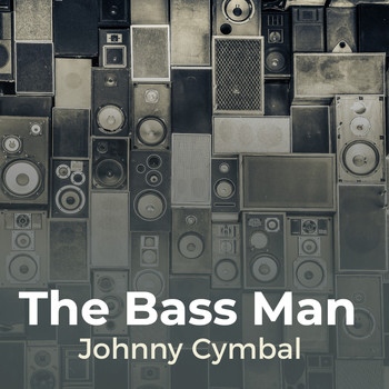 Johnny Cymbal - The Bass Man