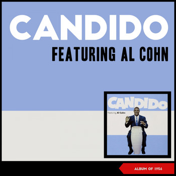 Candido - Featuring Al Cohn (Album of 1956)