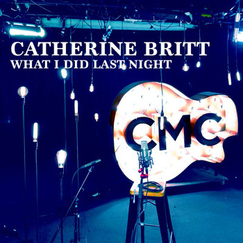 Catherine Britt - What I Did Last Night (Live Acoustic)
