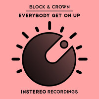 Block & Crown - Everybody Get On Up