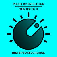 Phunk Investigation - The Bomb II