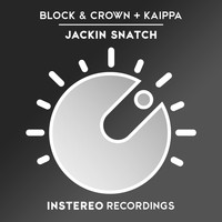 Block & Crown, Kaippa - Jackin Snatch