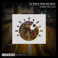 DJ Dan, Mike Balance - Stand For This