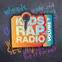 Kids Rap Radio - Kids Rap Radio, Vol. 7