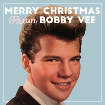 Bobby Vee - Merry Christmas from Bobby Vee